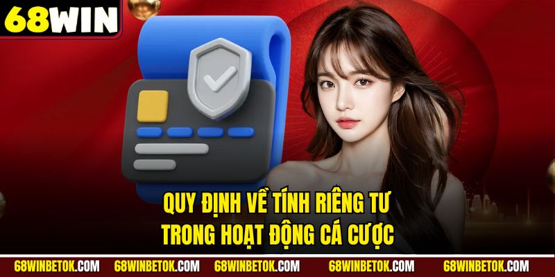 Quy định về tính riêng tư trong hoạt động cá cược