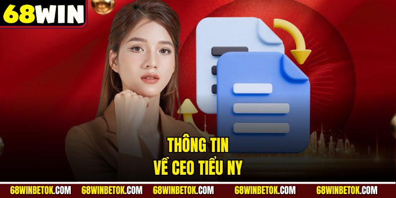 Thông tin về CEO Tiểu Ny